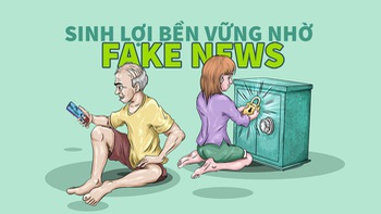 Sinh lợi bền vững nhờ... fake news