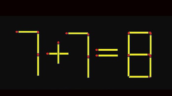 Di chuyển một que diêm để phép tính 7+7=8 thành đúng