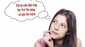 Câu đố hack não: Cái gì của đàn ông lúc trẻ thì cứng, về già thì mềm