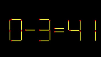 Thử tài IQ: Di chuyển một que diêm để 0-3=41 thành phép tính đúng