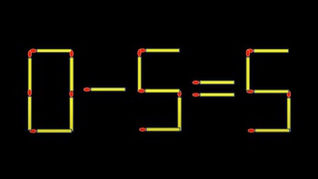 Thử tài IQ: Di chuyển một que diêm để 0-5=5 thành phép tính đúng