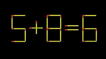 Thử tài IQ: Di chuyển một que diêm để 5+8=6 thành phép tính đúng