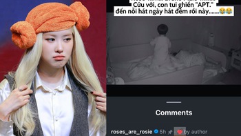 Rosé xin lỗi ‘mẹ bỉm’ có con trai nghiện hát ‘APT.’ cả ngày lẫn đêm