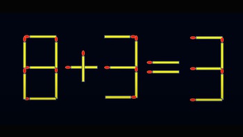 Thử tài IQ: Di chuyển một que diêm để 8+3=3 thành phép tính đúng