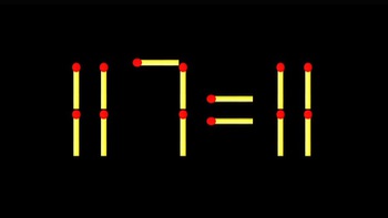 Thử tài IQ: Di chuyển một que diêm để 117=11 thành phép tính đúng