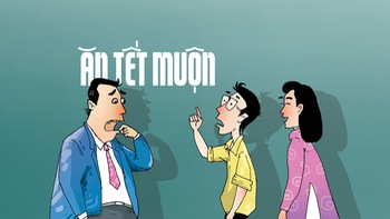 Vì sao vợ chồng tôi ăn Tết muộn