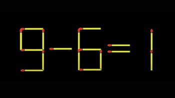 Thử tài IQ: Di chuyển một que diêm để 9-6=1 thành phép tính đúng