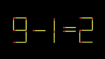 Thử tài IQ: Di chuyển hai que diêm để 9-1=2 thành phép tính đúng