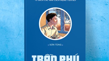 Tái bản truyện ký ‘Trần Phú’ kỷ niệm 120 năm ngày sinh Tổng bí thư Trần Phú
