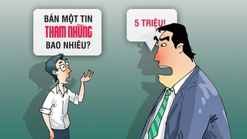 Quan tham điều chỉnh mức giá mua tin phòng chống tham nhũng