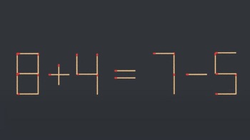 Thử tài IQ: Di chuyển một que diêm để 8+4=7-5 thành phép tính đúng