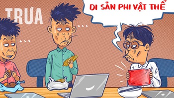 Ăn trưa bằng 'di sản văn hóa phi vật thể'