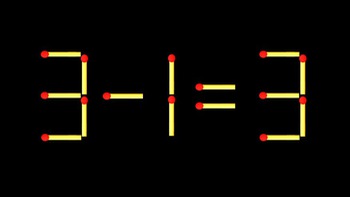 Thử tài IQ: Di chuyển một que diêm để 3-1=3 thành phép tính đúng