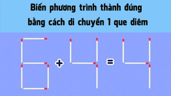 Hãy di chuyển 1 que diêm để có phép tính đúng