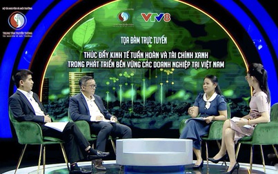 Tọa đàm: Thúc đẩy kinh tế tuần hoàn và tài chính xanh trong phát triển bền vững các doanh nghiệp tại Việt Nam