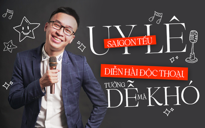 Uy Lê (Saigon Tếu) - Diễn hài độc thoại, tưởng dễ mà khó!