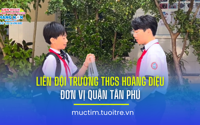 Liên hoan các đội tuyên truyền măng non: Liên đội Trường THCS Hoàng Diệu (Tân Phú)