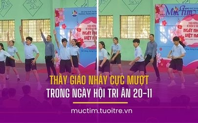 Thầy giáo nhảy cực mượt trong Ngày hội Tri ân 20-11