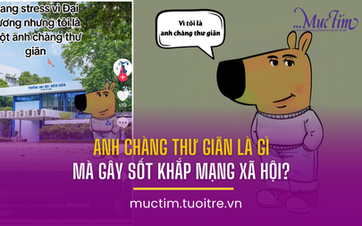 Anh chàng thư giãn là gì mà gây sốt khắp mạng xã hội?