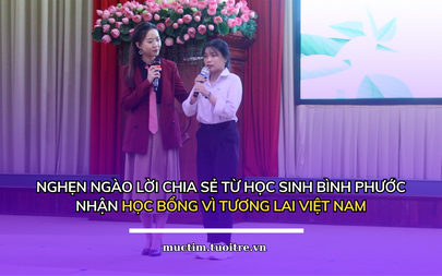 Nghẹn ngào lời chia sẻ từ học sinh Bình Phước nhận học bổng Vì tương lai Việt Nam