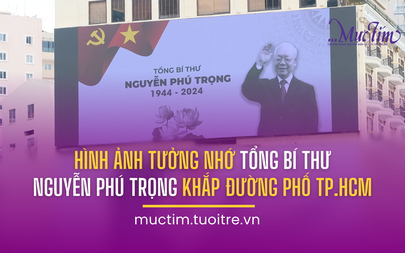 Hình ảnh tưởng nhớ Tổng Bí thư Nguyễn Phú Trọng khắp đường phố TP.HCM