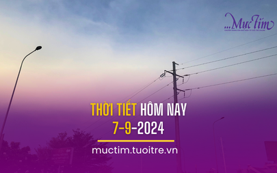 Thời tiết hôm nay 7-9: Tây Nguyên và Nam Bộ có mưa và dông