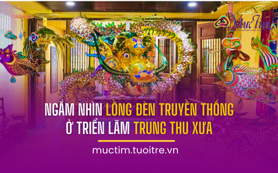 Ngắm nhìn lồng đèn truyền thống ở triển lãm Trung thu xưa