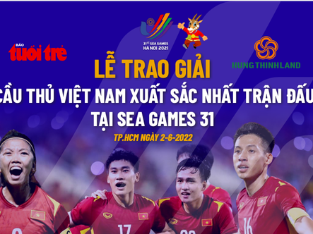 Ngày mai 2-6, trao giải cuộc thi dự đoán 'Cầu thủ Việt Nam xuất sắc nhất trận' tại SEA Games 31