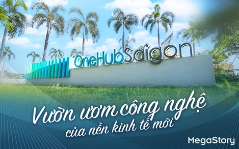 OneHub Saigon: Vườn ươm công nghệ của nền kinh tế mới