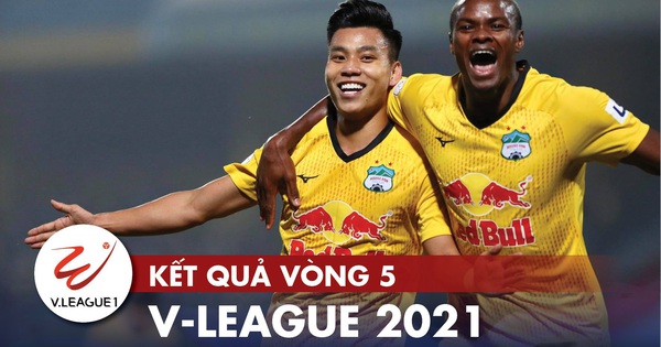 Kết quả, bảng xếp hạng V-League 2021: Hoàng Anh Gia Lai lên đầu bảng, Hà Tĩnh thắng trận đầu