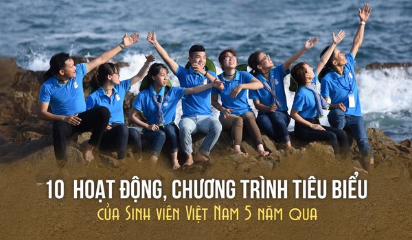 10 hoạt động, chương trình tiêu biểu của sinh viên Việt Nam