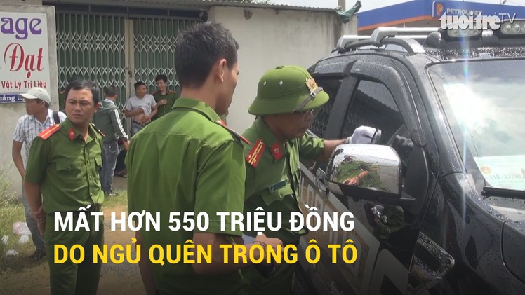 Mất hơn 550 triệu đồng do ngủ quên trong ô tô