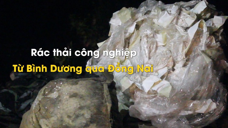 Gom rác thải công nghiệp tại Bình Dương mang qua Đồng Nai đổ trộm