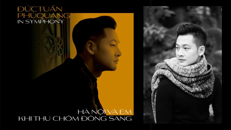 Đức Tuấn hát Phú Quang in symphony - Hà Nội và em khi thu chớm đông sang
