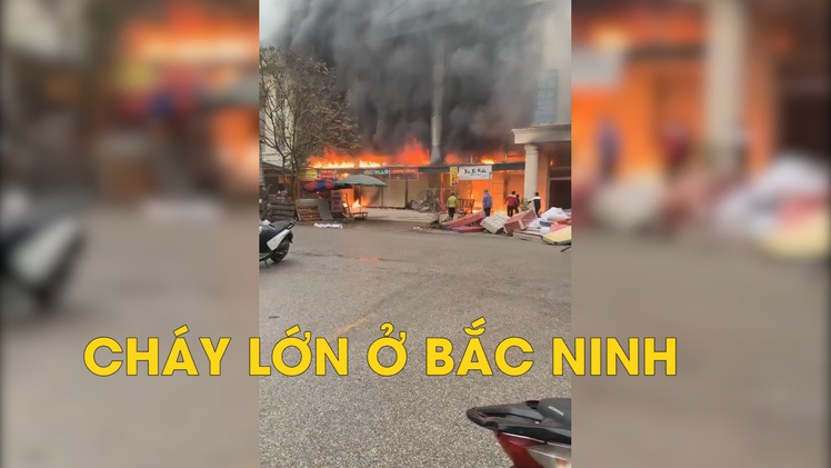 Cháy trung tâm thương mại ở Bắc Ninh, thiêu rụi nhiều gian hàng