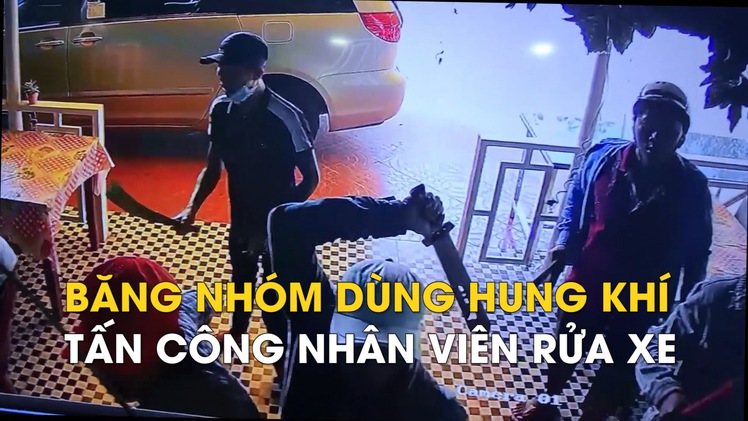 Truy xét băng nhóm dùng hung khí tấn công nhân viên tiệm rửa xe