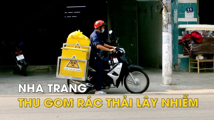 Nha Trang thành lập tổ đi thu gom rác thải lây nhiễm tại các cơ sở y tế tư nhân