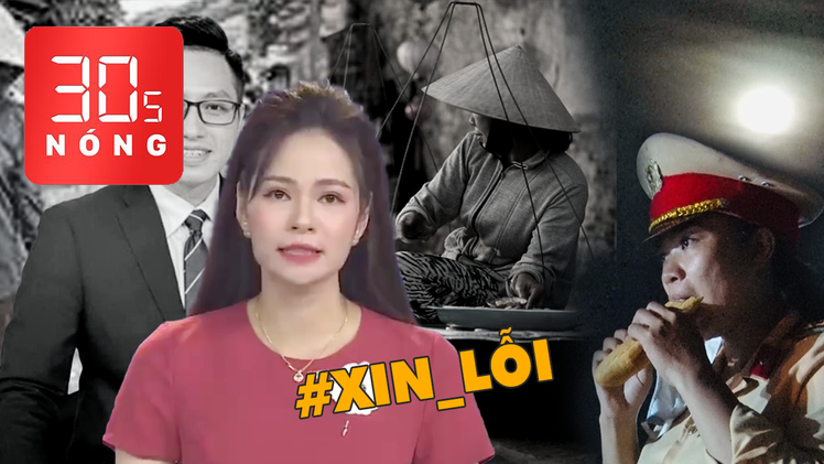 Bản tin 30s Nóng: Ổ bánh mì đêm chống dịch; VTV xin lỗi vì nói người bán hàng rong ‘sống ký sinh trùng’