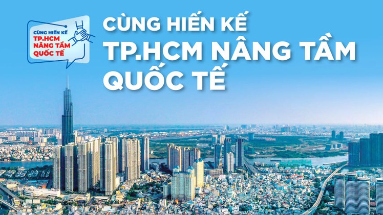 Hơn 420 ý tưởng ấn tượng tham gia hiến kế ‘TP.HCM nâng tầm quốc tế’