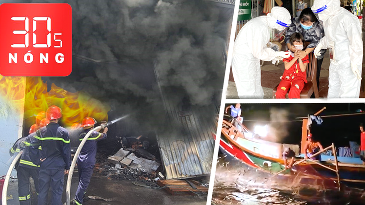 Bản tin 30s Nóng: Cháy lớn tại công ty sản xuất mút; Dùng lửa đánh cá; Thêm nhiều ca F0 tại Phú Quốc