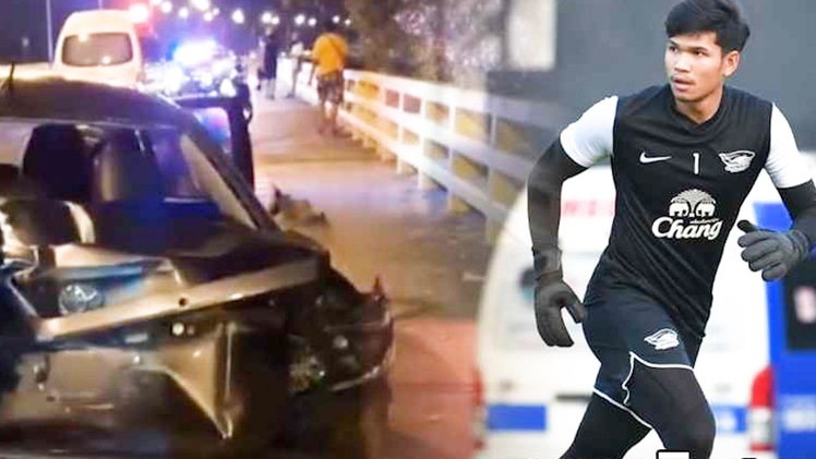 Video: Thủ môn U23 Thái Lan say xỉn, lái xe tông chết người đi bộ