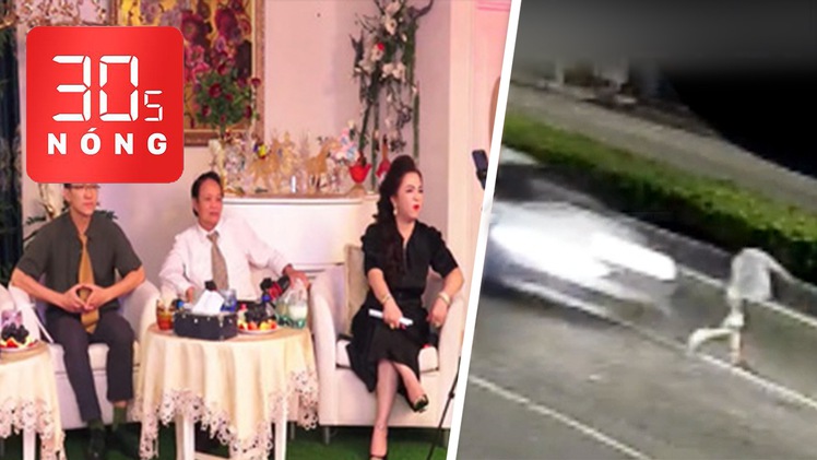 Bản tin 30s Nóng: Giúp bà Phương Hằng livestream chửi bới có bị xử lý? Truy tìm ô tô tông chết người