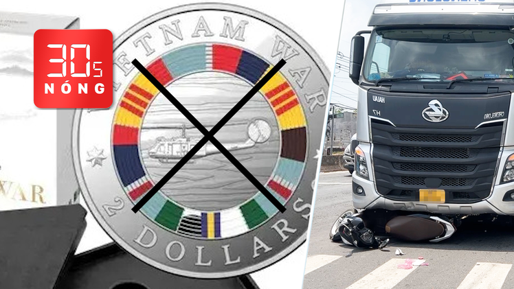 Bản tin 30s Nóng: Việt Nam phản đối vụ đồng 2 đôla Úc có hình 'cờ vàng'; Bị xe container cuốn chết